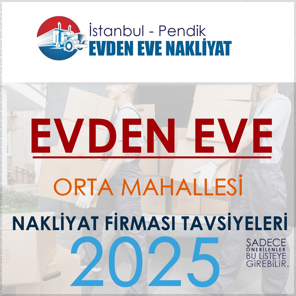 Orta Mahalle Evden Eve Nakliyat Firmaları